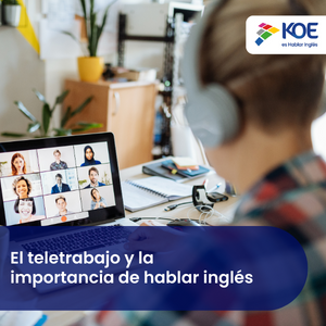 El teletrabajo y la importancia de hablar inglés