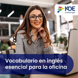 Vocabulario en inglés esencial para la oficina